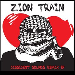 Zion Train – Dissident Sounds Remix