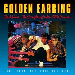 Golden Earring – Back Home The Complete Leiden Concert 1984