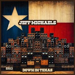 Jeff Michaels – Down In Texas