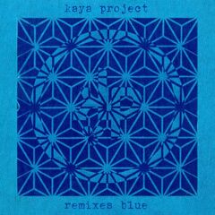 Kaya Project – Kaya Remixes Blue