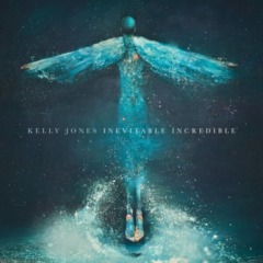 Kelly Jones – Inevitable Incredible
