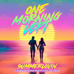 One Morning Left – Summerlovin