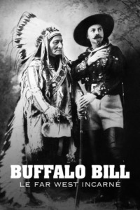Buffalo Bill le Far West incarné