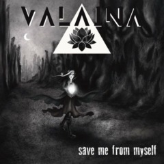 Valaina – Save Me From Myself